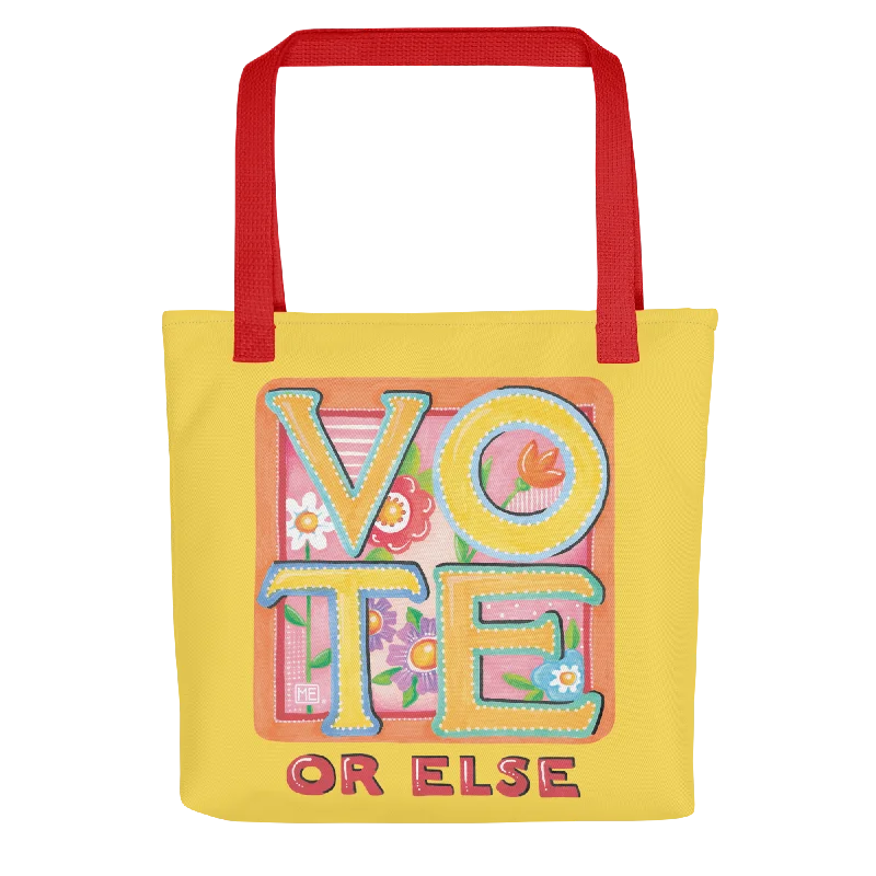 Vote or Else Tote Bag